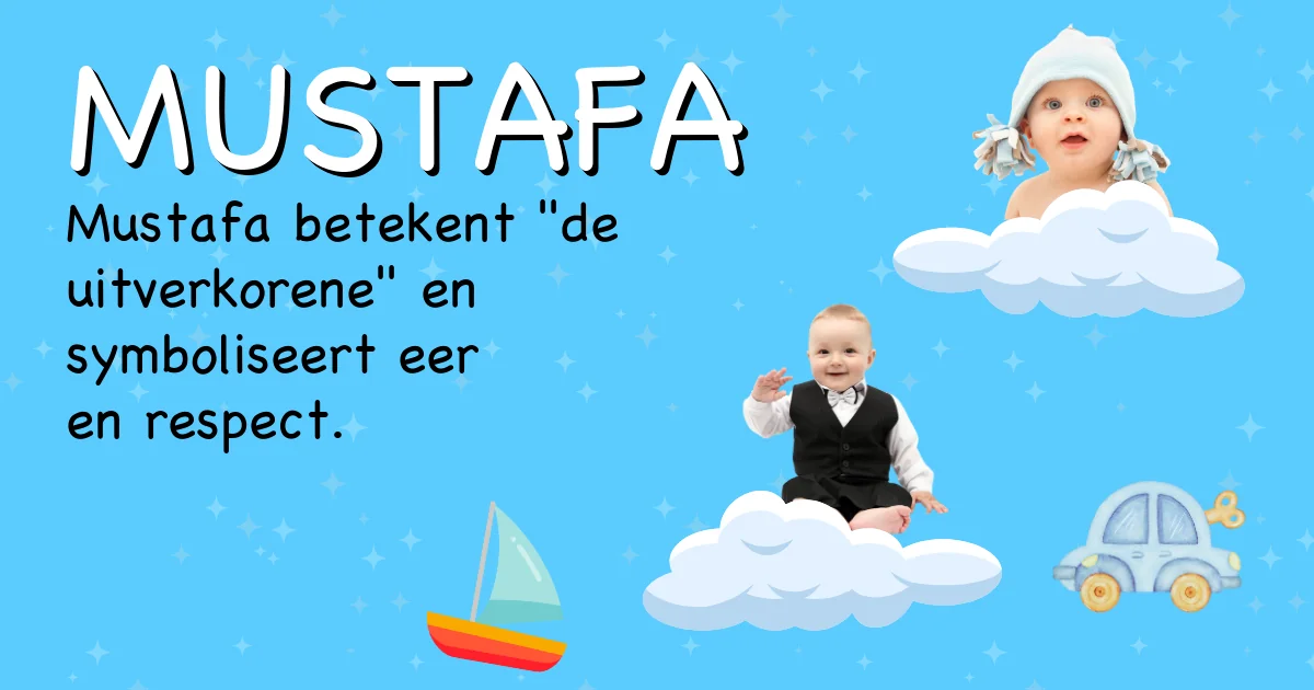 Betekenis van de naam Mustafa - Ontdek de herkomst en betekenis van deze voornaam