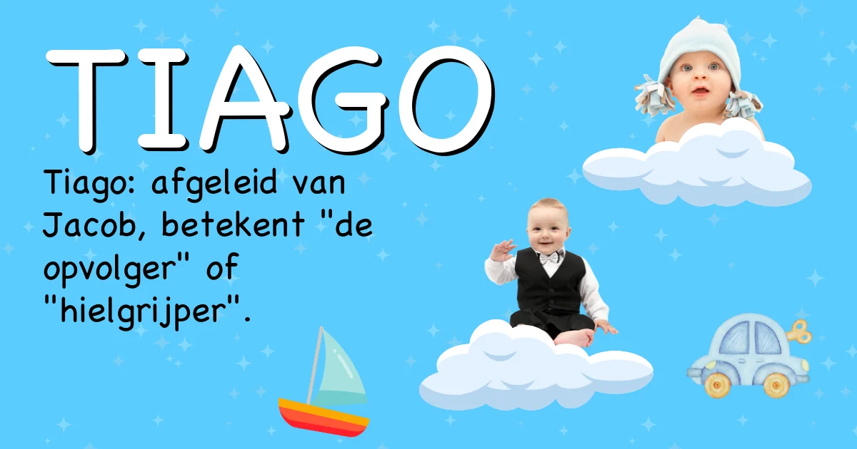 Betekenis van de naam Tiago - Ontdek de herkomst en betekenis van deze voornaam