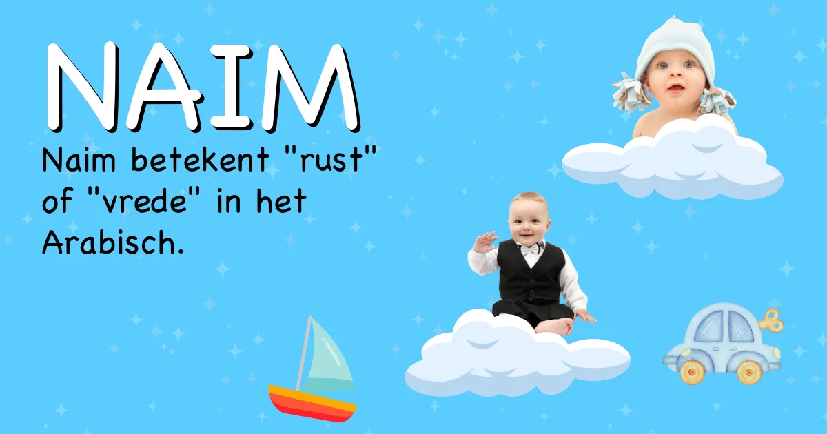 Betekenis van de naam Naim - Ontdek de herkomst en betekenis van deze voornaam