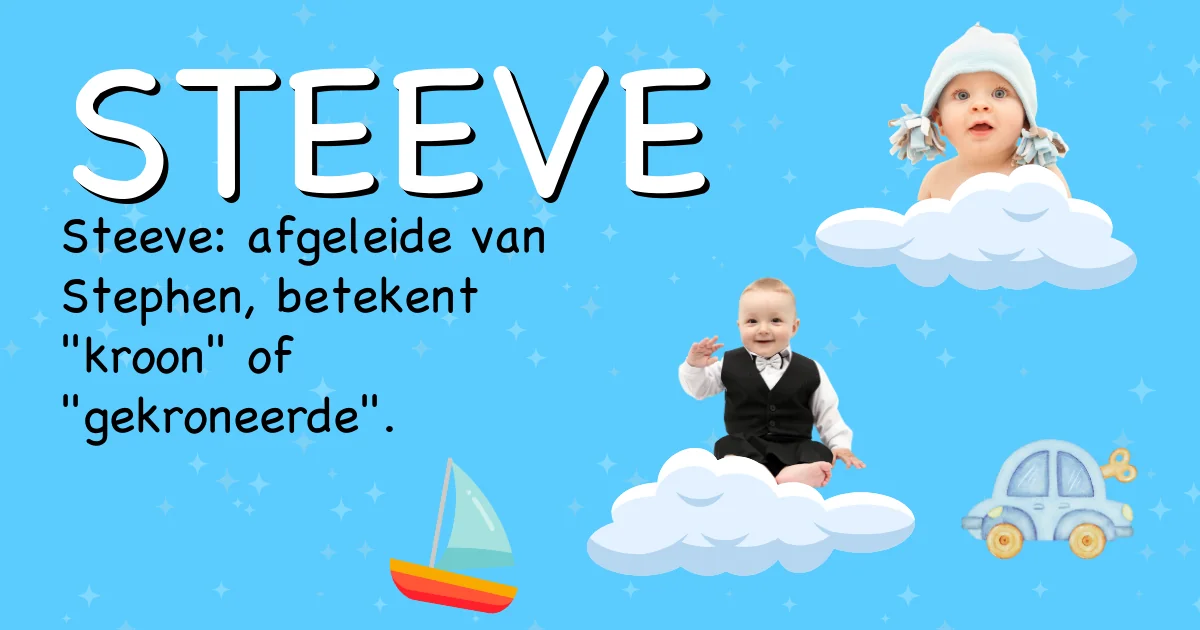 Betekenis van de naam Steeve - Ontdek de herkomst en betekenis van deze voornaam