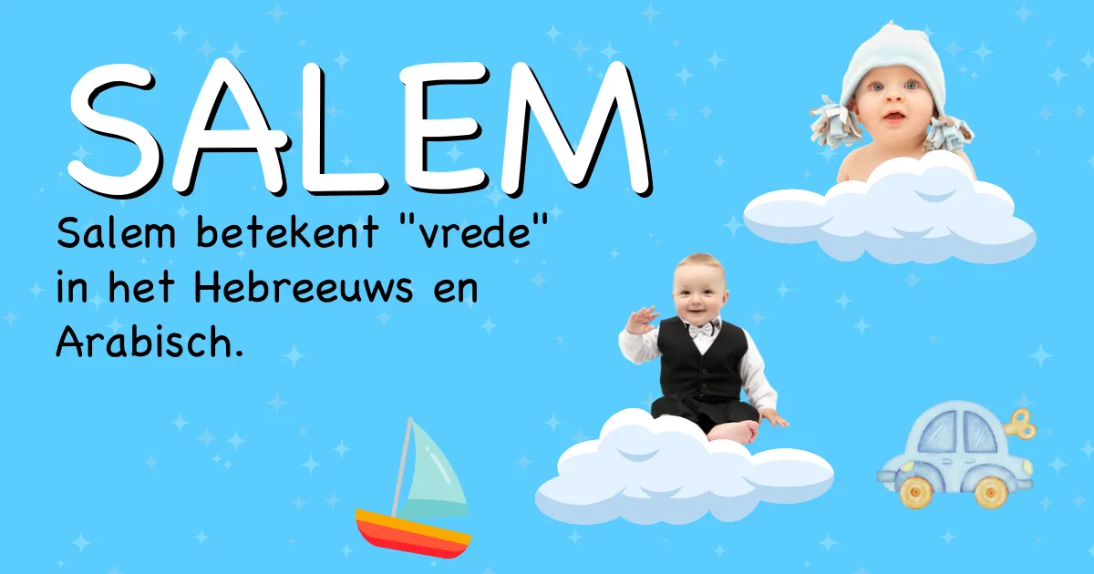 Betekenis van de naam Salem - Ontdek de herkomst en betekenis van deze voornaam