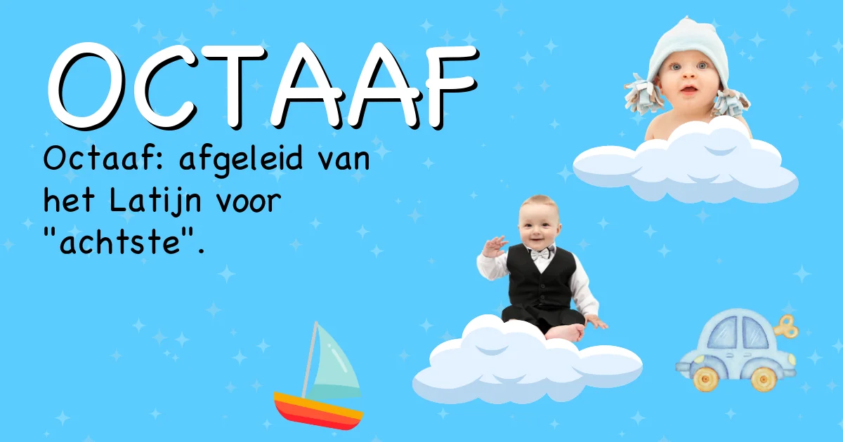 Betekenis van de naam Octaaf - Ontdek de herkomst en betekenis van deze voornaam