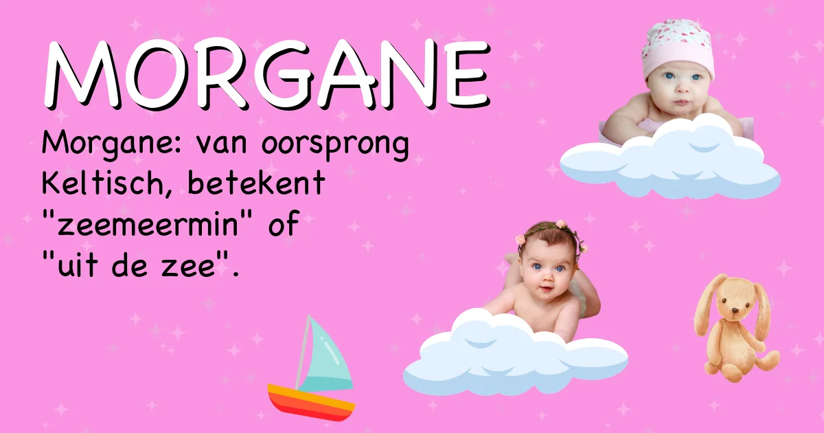 Betekenis van de naam Morgane - Ontdek de herkomst en betekenis van deze voornaam