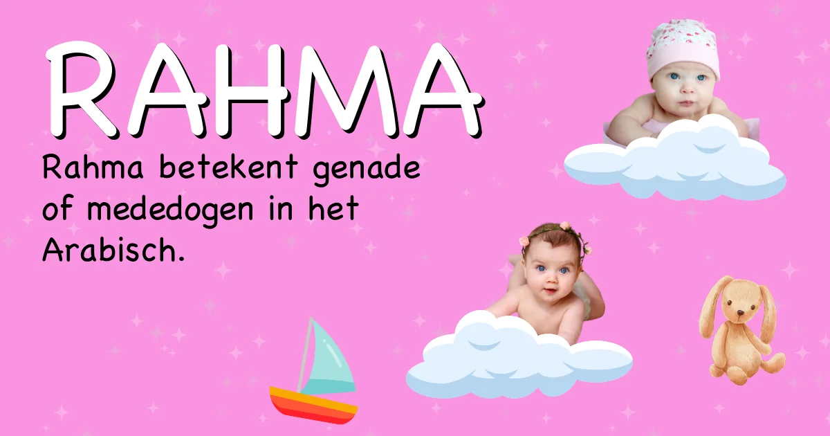 Betekenis van de naam Rahma - Ontdek de herkomst en betekenis van deze voornaam