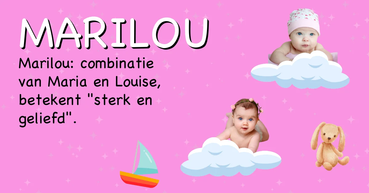 Betekenis van de naam Marilou - Ontdek de herkomst en betekenis van deze voornaam