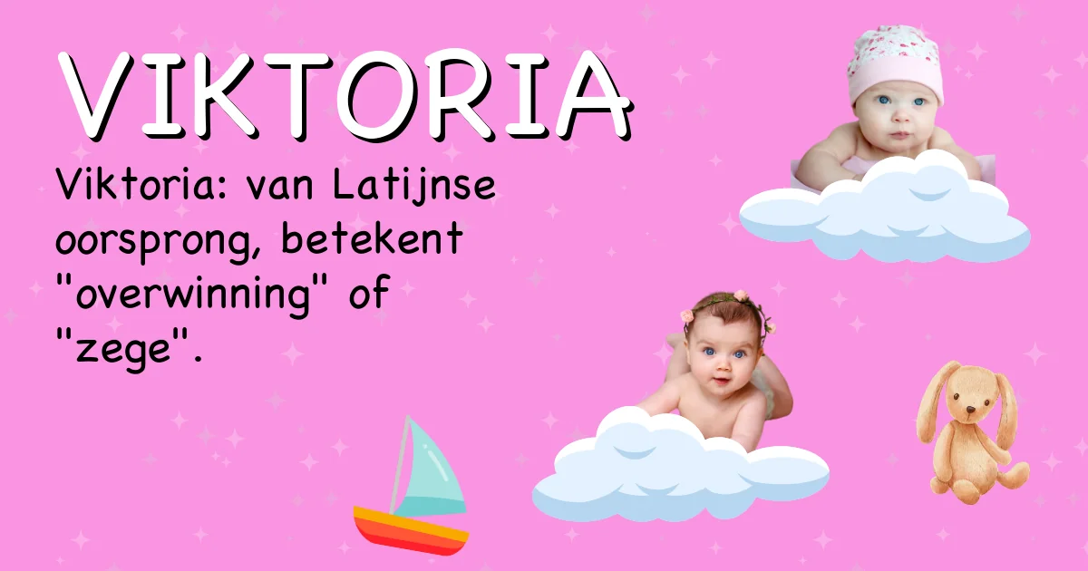 Betekenis van de naam Viktoria - Ontdek de herkomst en betekenis van deze voornaam
