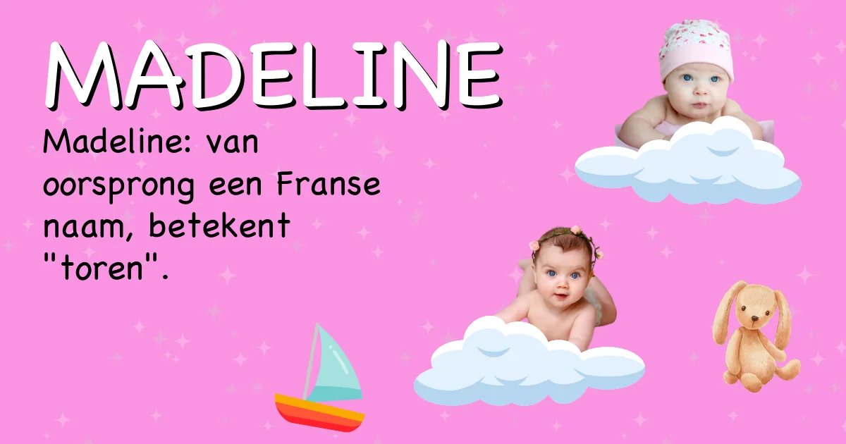 Betekenis van de naam Madeline - Ontdek de herkomst en betekenis van deze voornaam