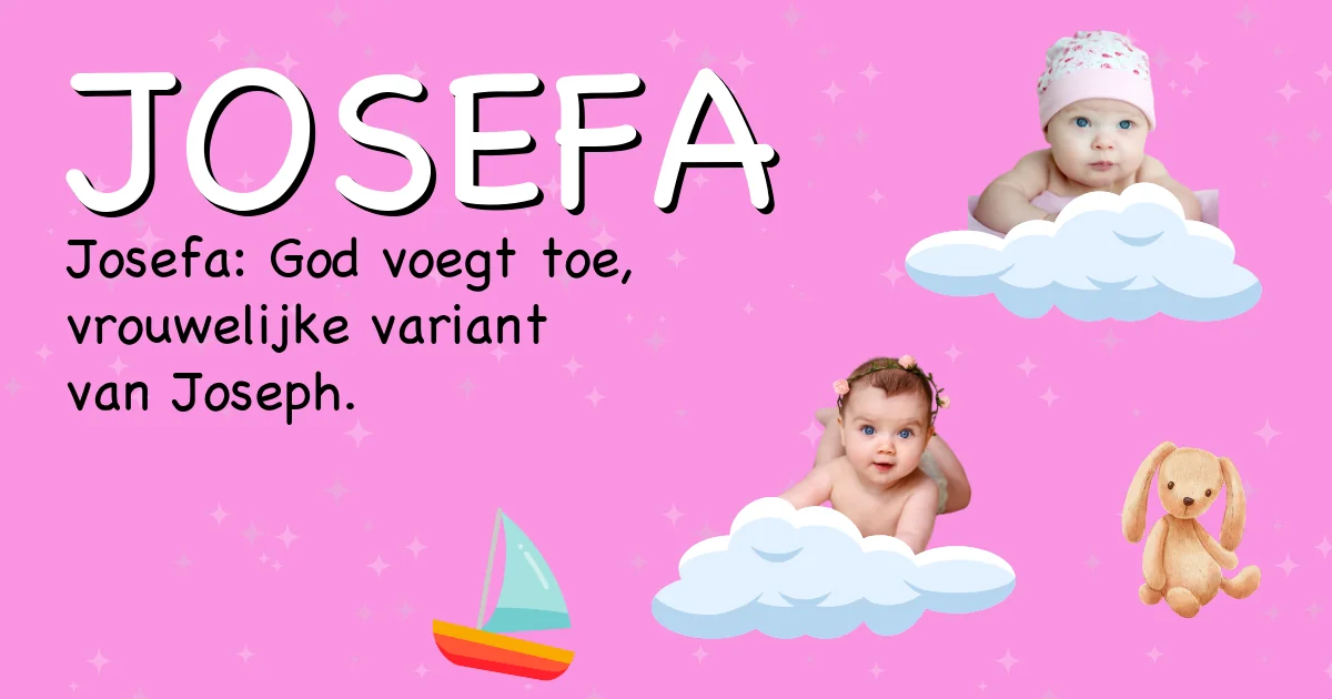 Betekenis van de naam Josefa - Ontdek de herkomst en betekenis van deze voornaam
