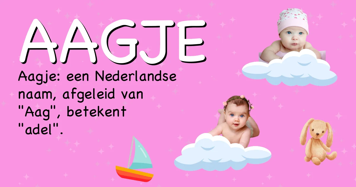 Betekenis van de naam Aagje - Ontdek de herkomst en betekenis van deze voornaam