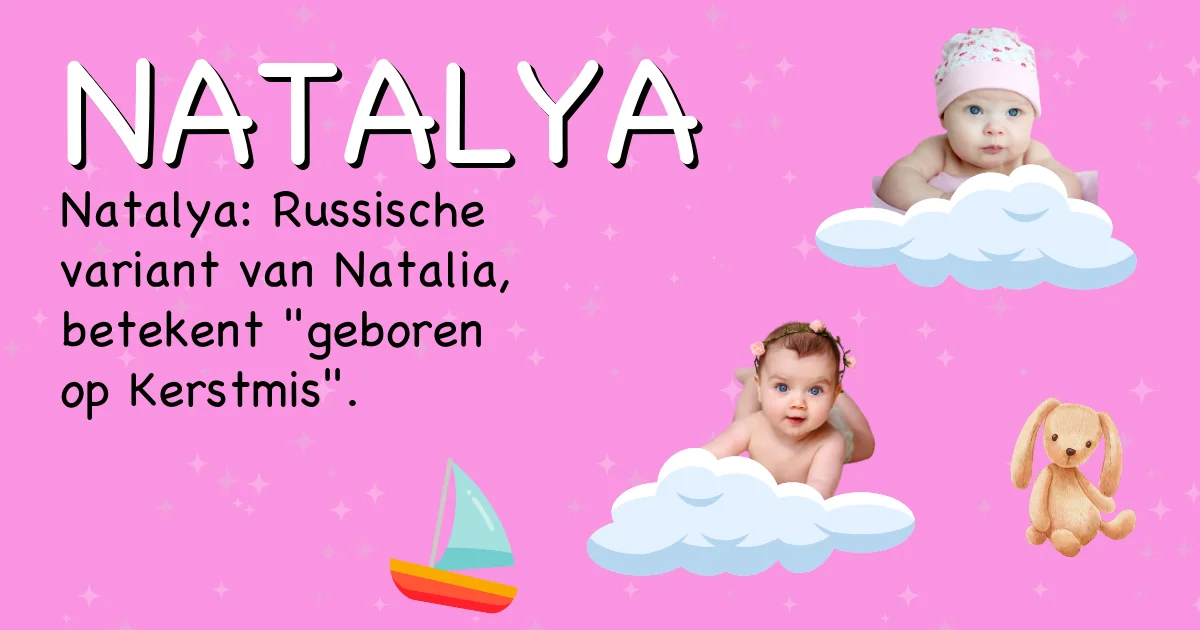 Betekenis van de naam Natalya - Ontdek de herkomst en betekenis van deze voornaam