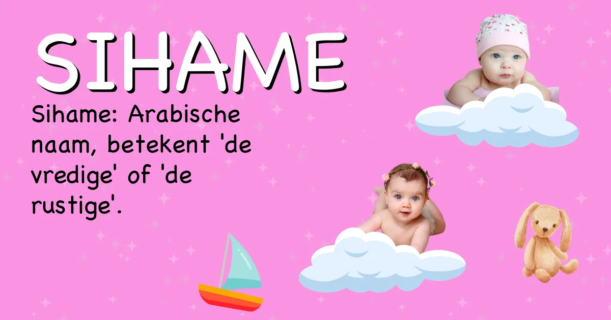 Betekenis van de naam Sihame - Ontdek de herkomst en betekenis van deze voornaam
