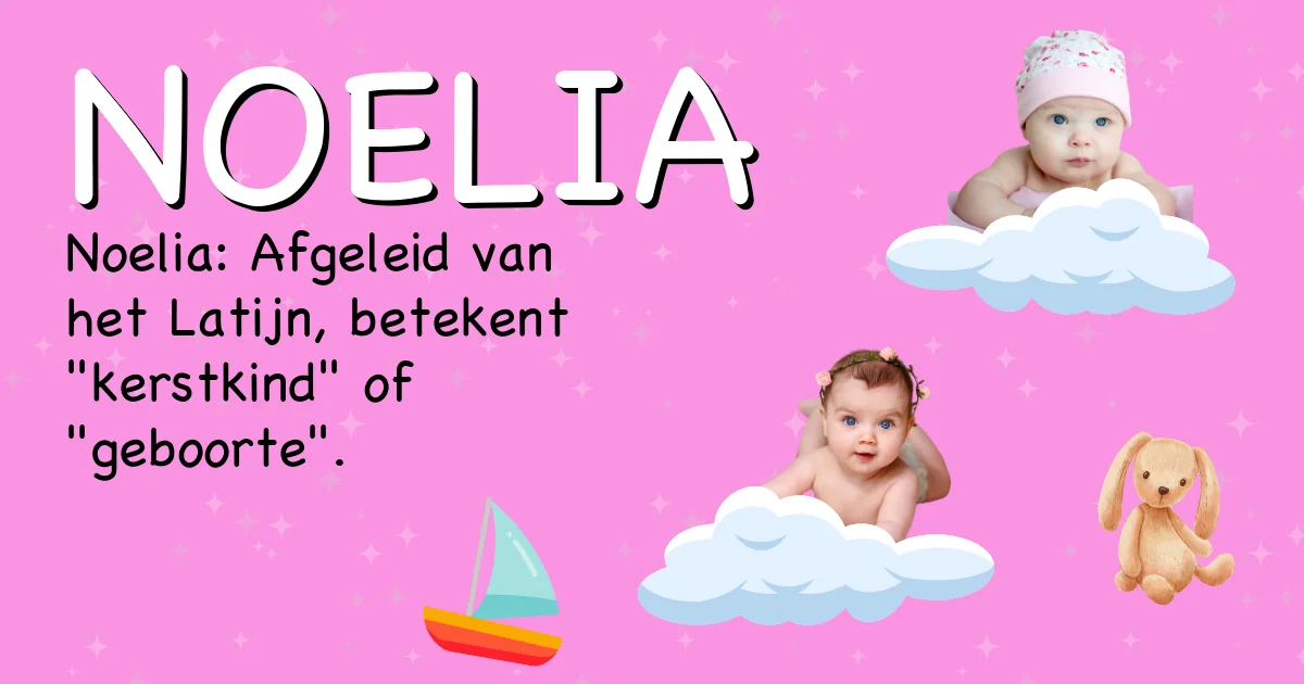 Betekenis van de naam Noelia - Ontdek de herkomst en betekenis van deze voornaam