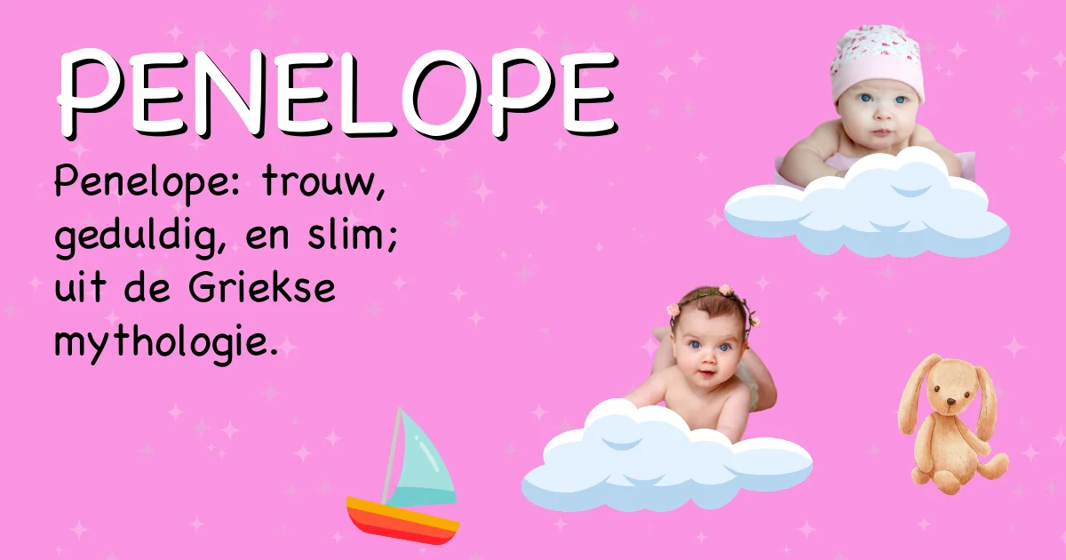 Betekenis van de naam Penelope - Ontdek de herkomst en betekenis van deze voornaam