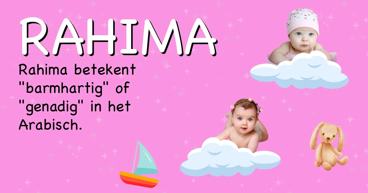 Betekenis van de naam Rahima - Ontdek de herkomst en betekenis van deze voornaam